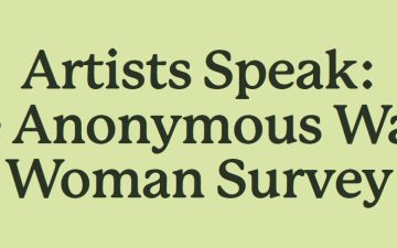 LAS ARTISTAS HABLAN: LA ENCUESTA ‘ANONYMOUS WAS A WOMAN’